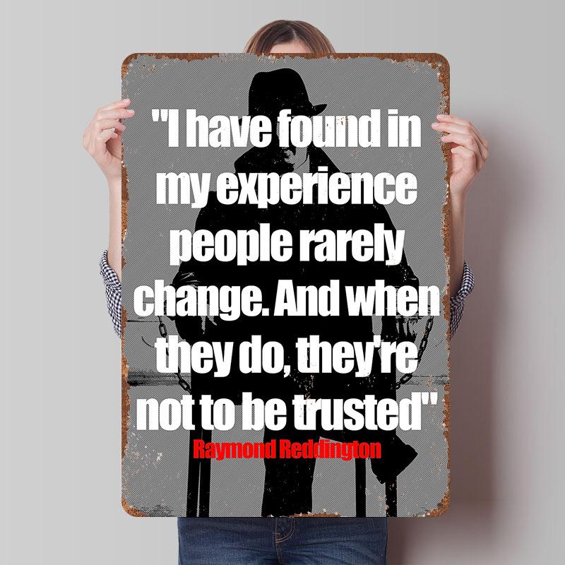 

Raymond Reddington Quotes Poster Customized Wall Art Vintage Metal Signs Retro Tin Plaque for Man Cave Room Decoration Gaming 20x30cm（7.8x11.8inch）
