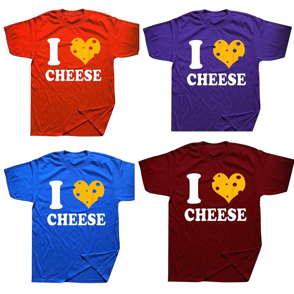 I Love Cheese Heart T Shirts Graphic Cotton Streetwear Short Sleeve Birthday Gifts Summer Style Tshirt Mens Clothing