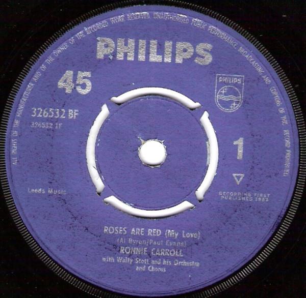 7inch Record RONNIE CARROLL - Roses Are Red (My Love) 326532BF Philips 1962 UK Pop Used