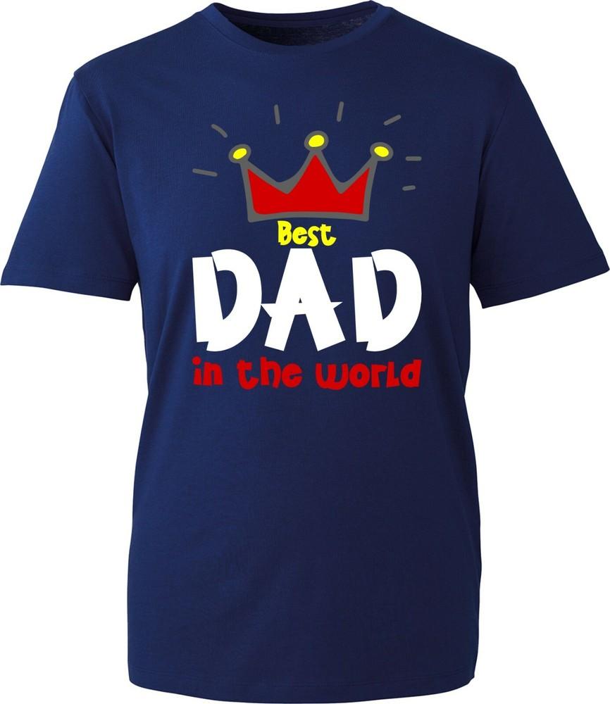 Best Dad Is In The World TShirt Fathers Day Gift Crown Funny Party Wear Tee Top S
