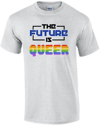 The Future Is Queer - Funny Gay Pride T-shirt / LGBTQ T-Shirt