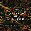 A Touch of Malice by Scarlett St. Clair Paperback Book 9781728261676