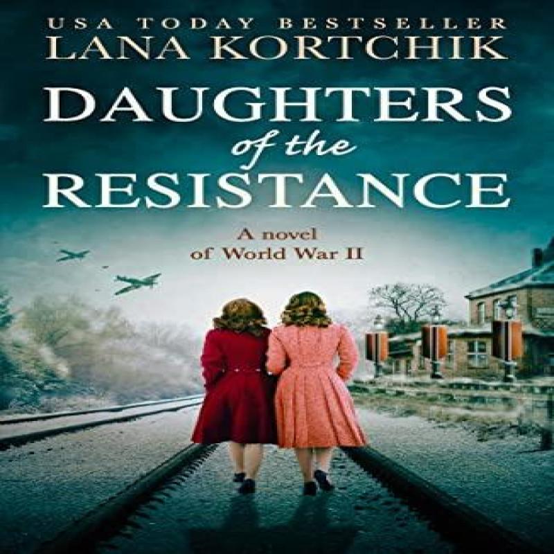 Daughters of the Resistance by Lana Kortchik Paperback Book 9780008364878