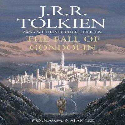 The Fall of Gondolin by J. R. R. Tolkien Hardback Book 9780008302757