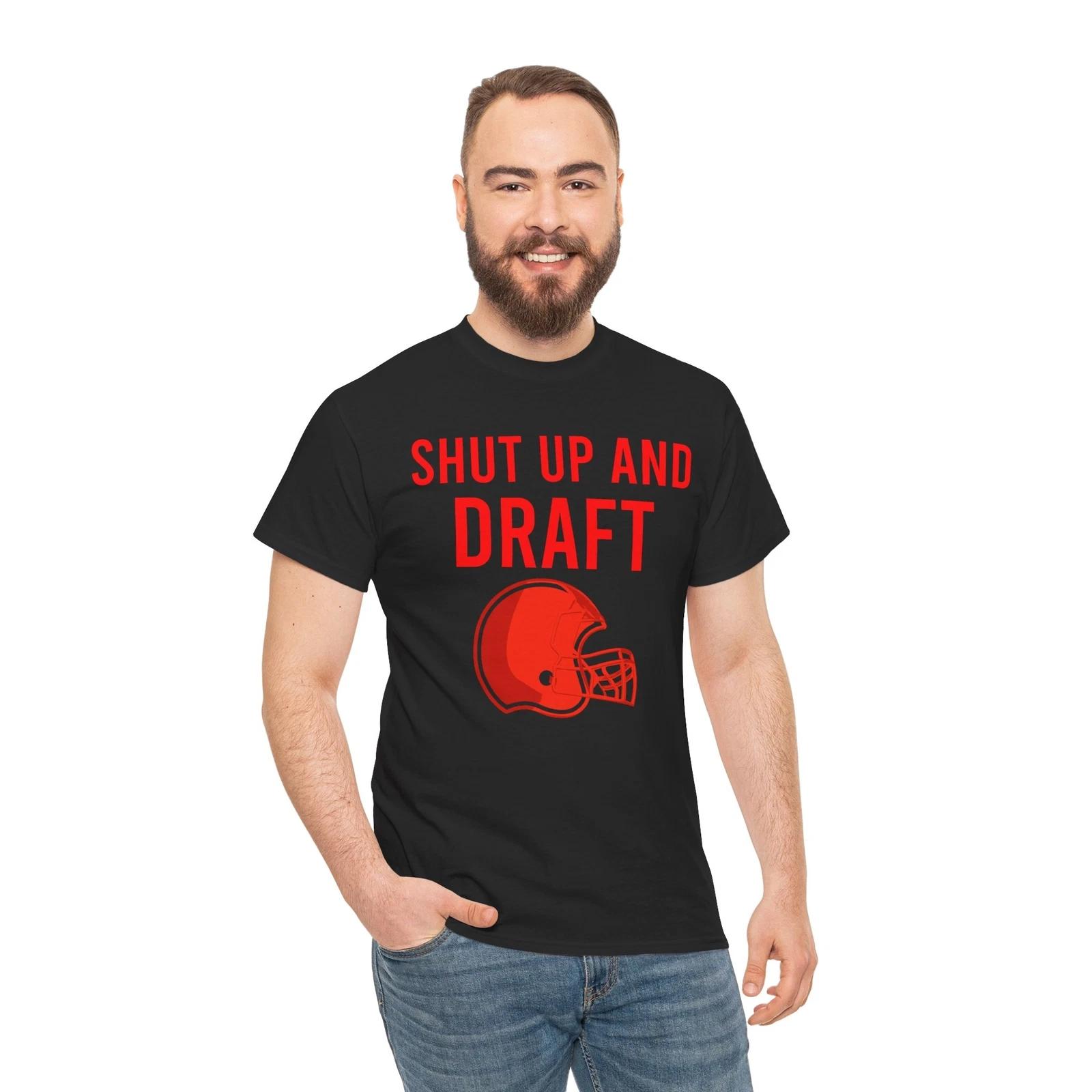 Shut Up And Draft Football Legend T-Shirt - Honor Your Football Hero Shirt M