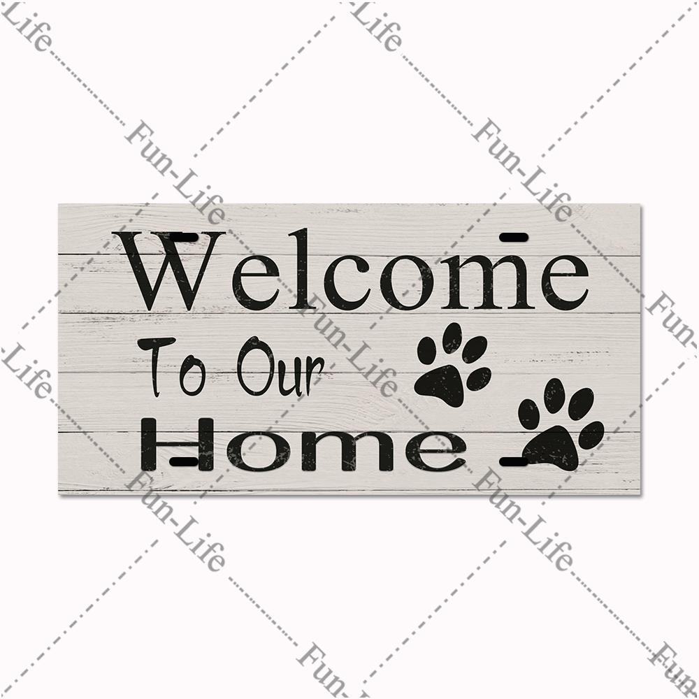 Welcome Home Metal Poster, Tin Signs, Vintage Pet, Family Hanging Plates, Plaque, Bar, Pub, Garden, Farm, Home Wall Decor