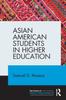 The Asian American Students In Higher Education Book