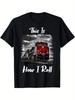 Funny Train Saying For Train Engineer & Freight Train Lovers T-Shirt 180g