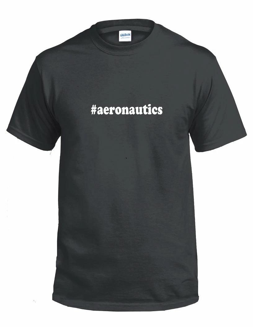 #aeronautics T-Shirt Hashtag Aeronautics Funny Gift White Black Cotton Tee Shirt S