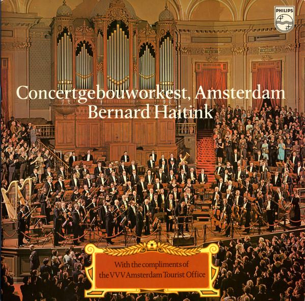 

LP Record CONCCERTGEBOUWORKESTAMSTERDAM BERN With The Compliments Of The VVV Ams 6833034 PHILIPS 1971 Netherland Classical Used