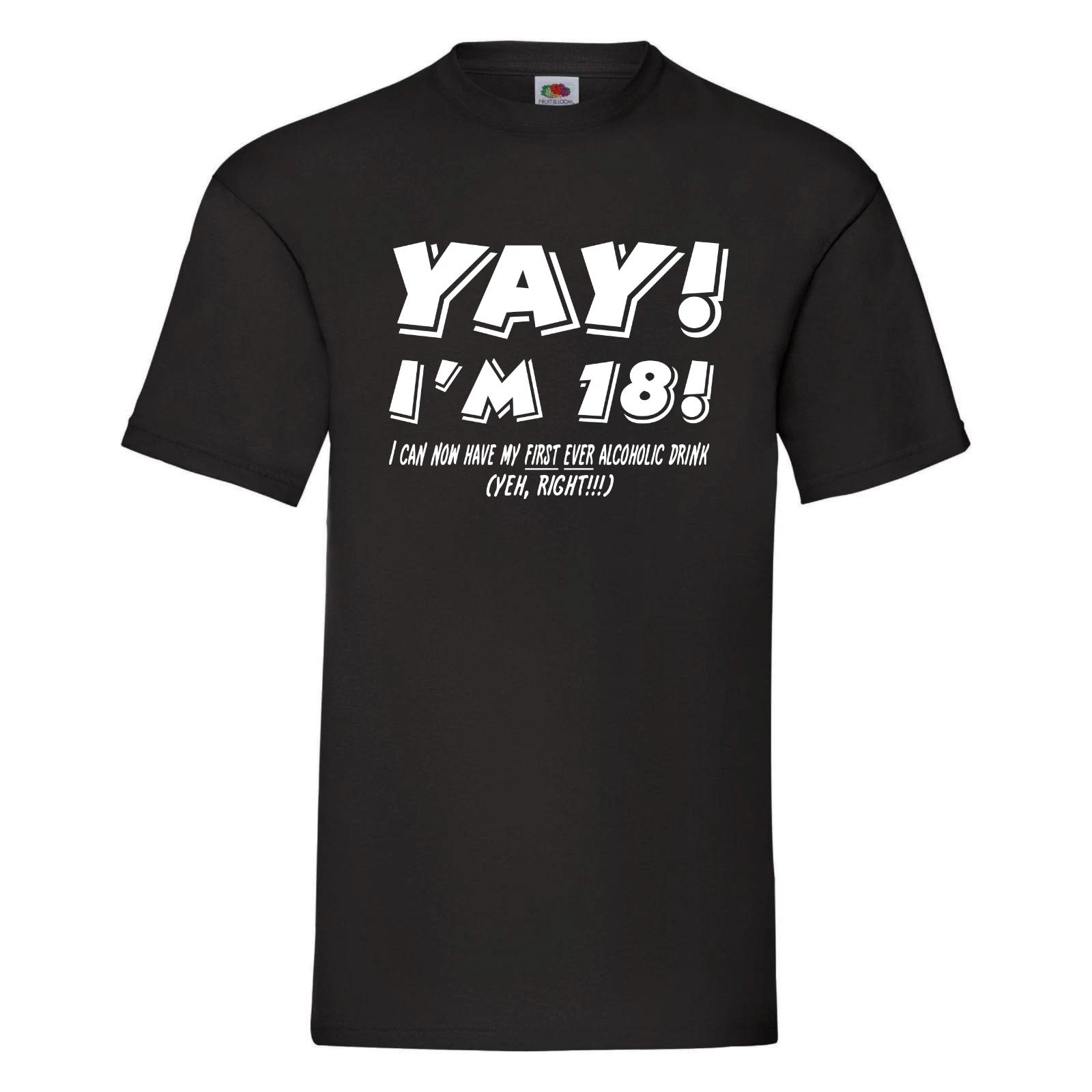 18th Birthday Shirt, 18th Birthday Gift, Funny 18th Birthday T-Shirt, Yay I m 18 4XL