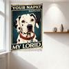 Vintage Dalmatiner Hund Metall Blechschild Türkiser Hintergrund 'YOUR NAPKT' 'MY LORID' Retro Abgenutzte Gealterte Metallplakette für Zuhause Café Ba