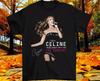 Celine Dion Das Konzert Taking Chances Welttournee Unisex T-Shirt