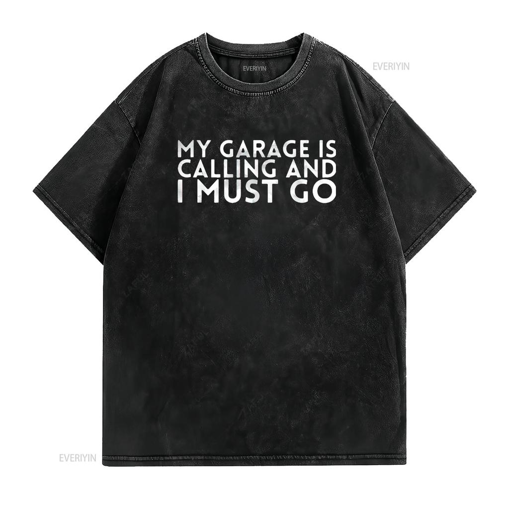 Mens My Garage Is Calling And I Must Go Design For Mechanics T Shirt Black Large Vintage Washed Unisex Fashion Homme Soft