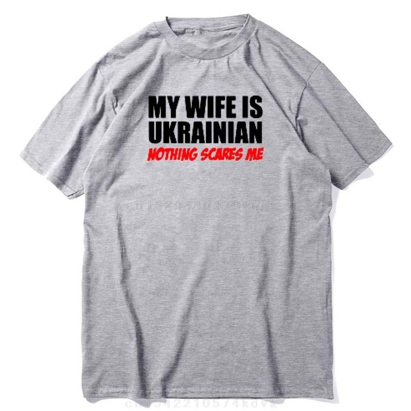 My Wife Is Ukrainian Nothing Scares Me Husband Cool T-Shirt S-3XL