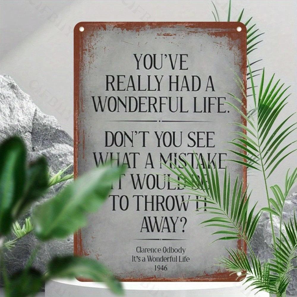 

Vintage Wonderful Life Quote Aluminum Sign Decorative Metal Plaque Wall Decor Home Office Bar Cinema Art Indoor Outdoor Waterproof Rustproof 20x30 різнокольоровий