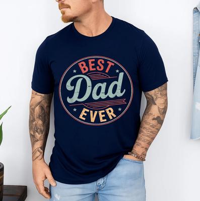 Best Dad Ever Funny Fathers Dad Proud Dad Mens T-Shirt