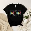 Happy Last Day of School Teacher Student PNG T-Shirt and Kids Tshirt