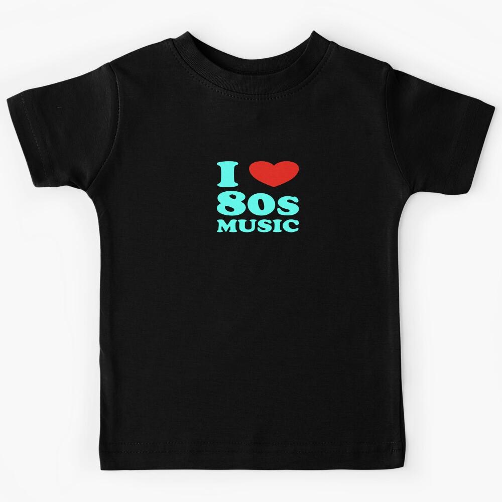 Love 80s Music Kids T-Shirt 160