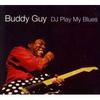 Dj Play My Blues [bonus Tracks] [digipak]