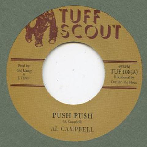 7inch Record AL CAMPBELL / TUFF SCOUT ALL STARS - Push Push / West End Lane Version TUF108 Tuff Scout 2012 UK Reggae, Ska & Dub Used
