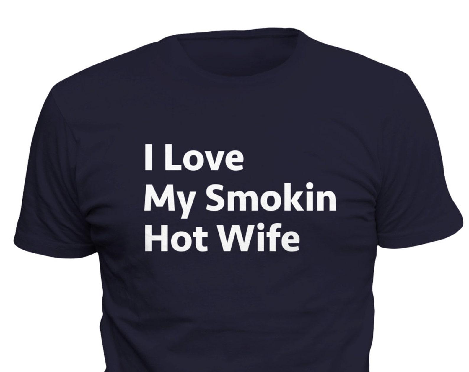 Husband Shirt for Husband Smokin Hot Wife Husband Birthday Gift wedding Shirt Gift for Him Dad Gift Cool Shirt for Dad Gift #OS348 S