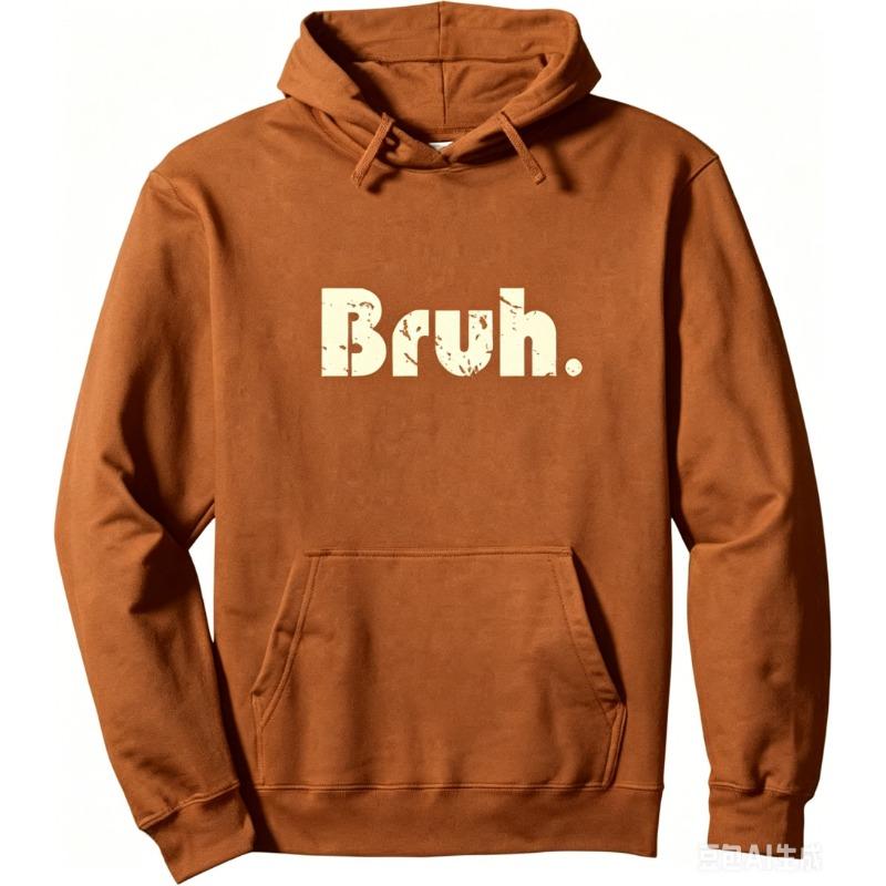 Bruh Meme Funny Saying Brother Greeting Teens Boys Men Pullover Long Sleeve Hoodie
