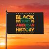 1pc Black History Is American History Flags Made of 100% Polyester, with 2pcs Hanging Rings, Suitable for Home/Garden/Outdoor/Indoor Use, Multiple Siz