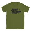 Men Women Fashion Jeff Satur T Shirt Tee 100% Cotton  T-shirts Clothing