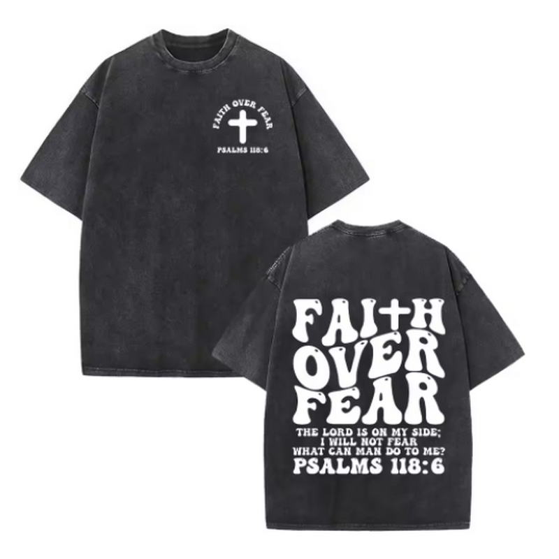 Christian Jesus Faith Over Fear Bible Verse Washed T-shirts Men Women Fashion Vintage Oversized T Shirts Harajuku Cotton T-shirt