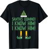 Santa's Coming! I Know Him! I Know Him! Funny Elf Pun Humor T-Shirt