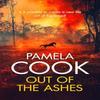 Out of the Ashes by Pamela Cook Paperback Book 9781036704339