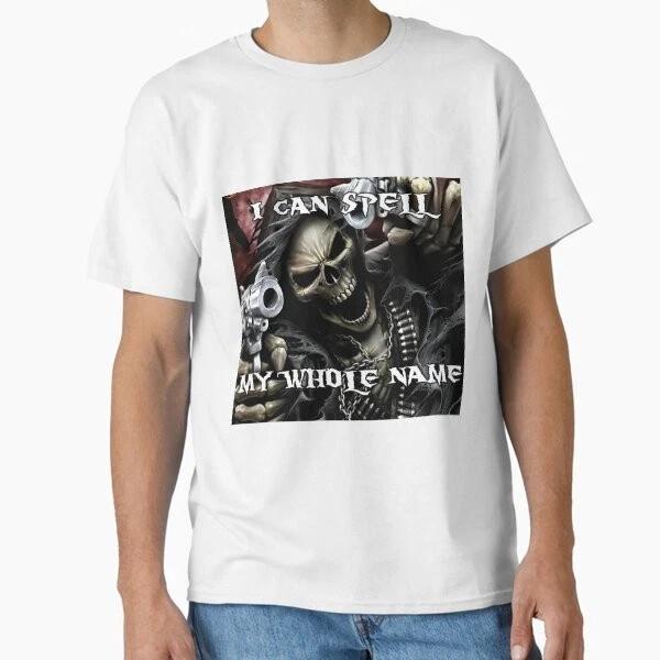 Skeleton Name Meme Classic Tshirt Made In Usaaus Tshirt S2xl S