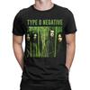 Type O Negative Men T Shirt Novelty Tees Short Sleeve Crew Neck T-Shirts 100% Cotton 4XL 5XL 6XL Tops