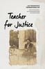 The Teacher for Justice : Lucy Woodcock's Transnational Life Book