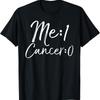 Cancer Free Remission Survivor Me 1 0 T Shirt