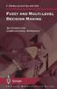 The Fuzzy and Multi-Level Decision Making : An Interactive Computational Approach Book