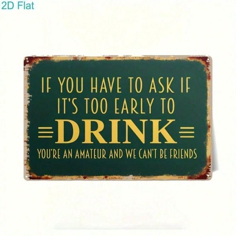 Funny Drink Quote Vintage Metal Poster Wall Art for Bar