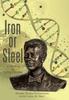 The Iron or Steel : A Memoir On Living Dreams Book