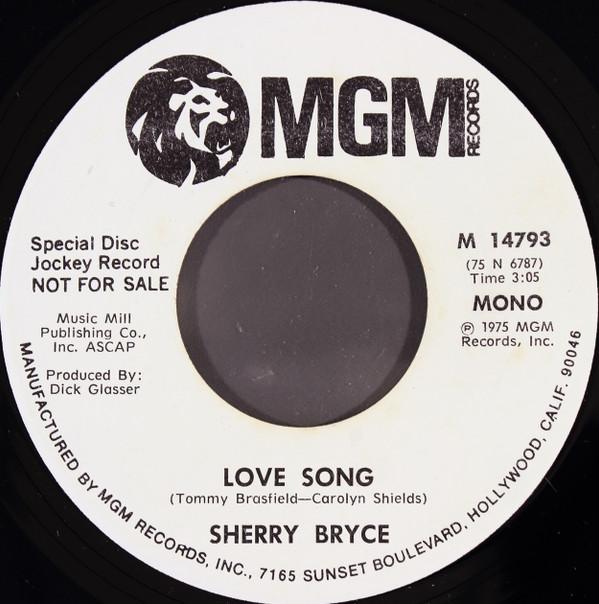 7-tommers plate SHERRY BRYCE - Love Song M14793PROMO MGM Records 1975 USA Folk Brukt