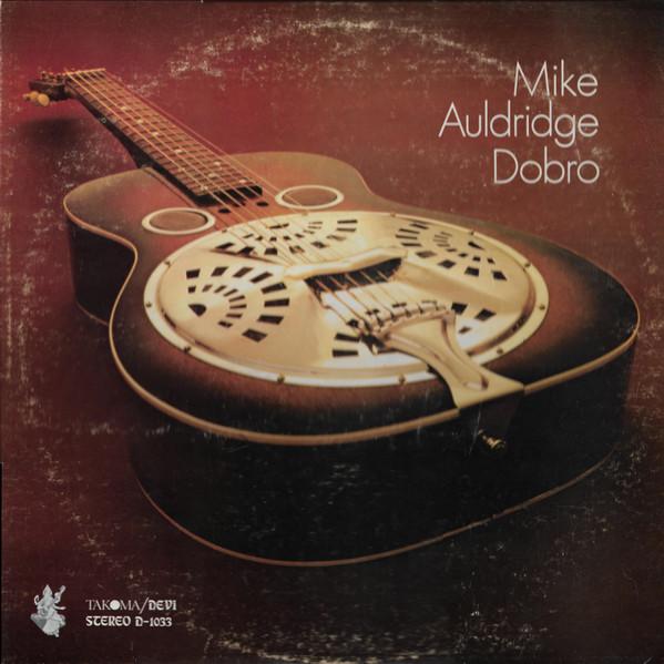 

LP Record MIKE AULDRIDGE - Dobro D1033 Takoma 1972 US Folk Used