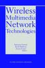 The Wireless Multimedia Network Technologies : 524 Book