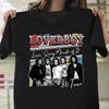 Loverboy Lovin Every Minute of It Unisex Shirt S-3XL Q8481 Unisex T-Shirt