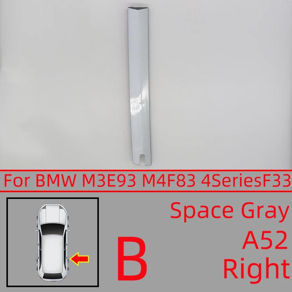 Car Accessories Convertible Roof trim cover Trim Strip Accessory Painted For BMW E93/M3 07-13 F83/M4 14-19 4Series F33