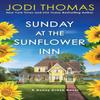 Sunday At the Sunflower Inn by Jodi Thomas Paperback Book 9781420151381