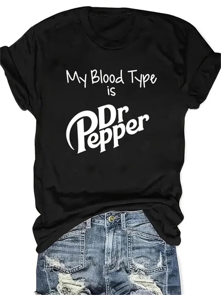 Mein Bluttyp ist Dr Pepper Aufdruck Polyester Atmungsaktives T-Shirt Rundhalsausschnitt Lässige T-Shirts für Damen