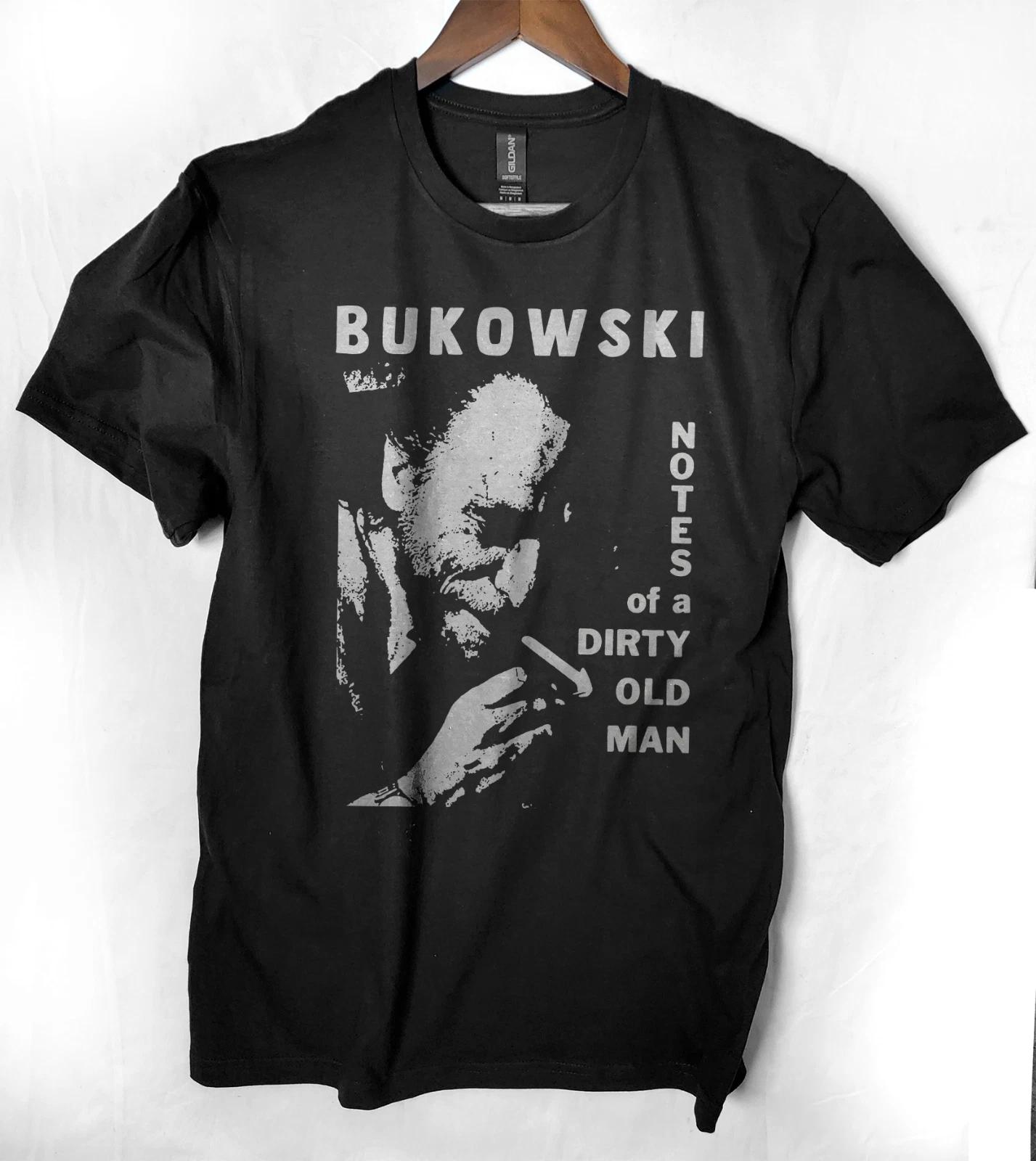 Charles Bukowski t T-Shirt notes of a dirty old man S