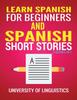 Libro Learn Spanish For Beginners AND Spanish Short Stories : 2 Books IN 1!