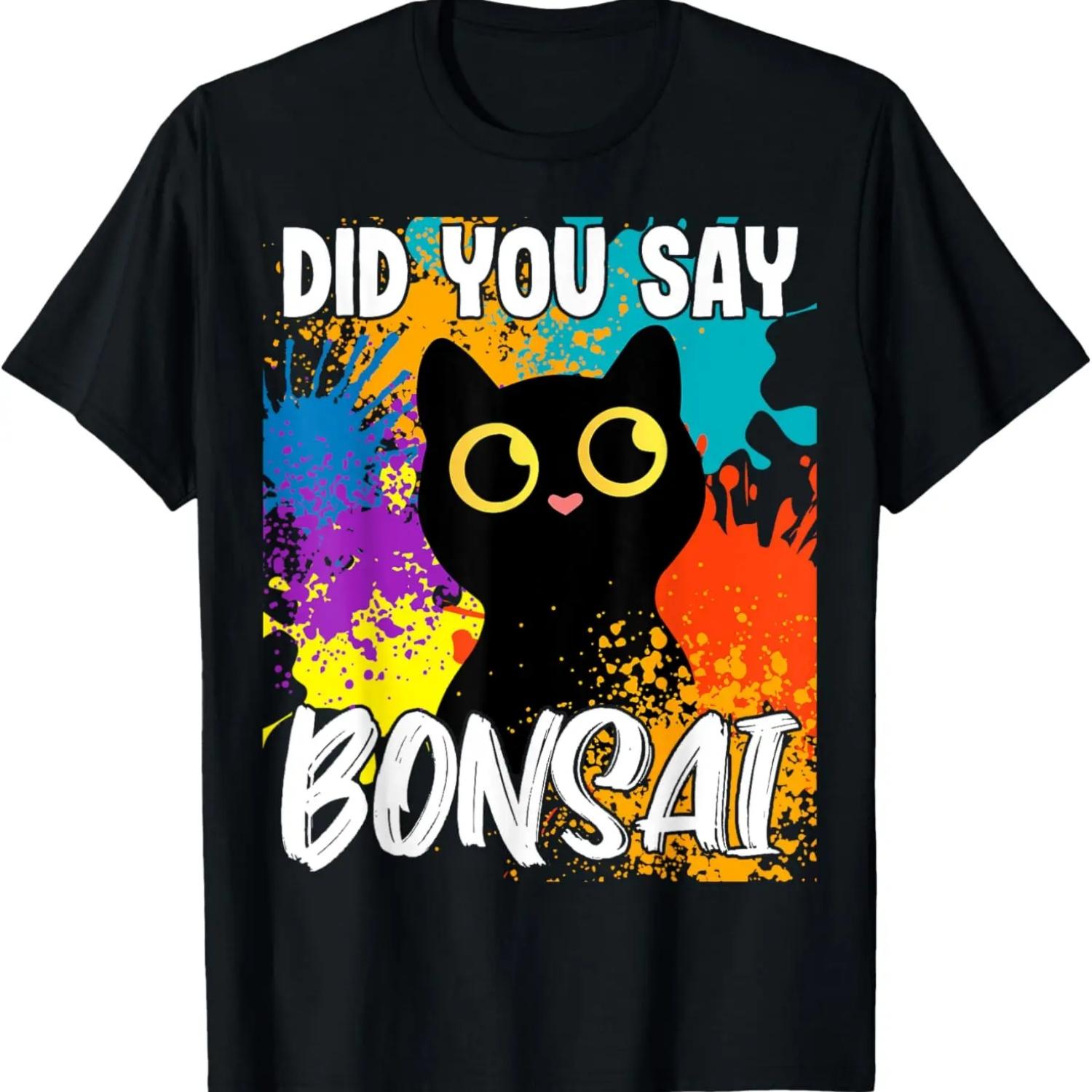 

Did You Say Bonsai Black Cat T-Shirt S чорний