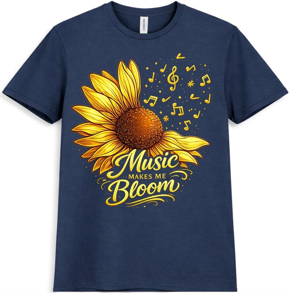 Sunflower Music T-Shirt Makes Me Bloom Funny Floral Flower Lover Gift Tee